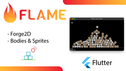 Flame: Bodies and sprites
