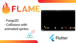 Flame: Collisions with animated sprites