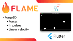 Flame: Forces, impulses & linear velocity