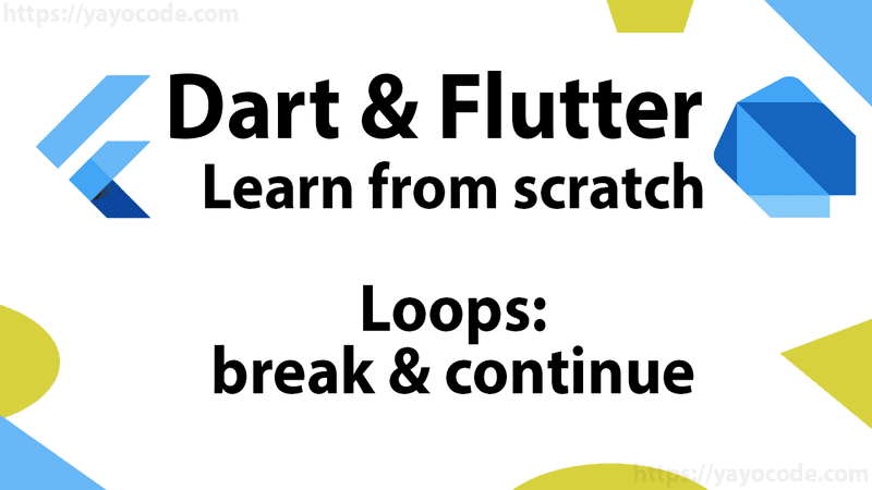 Flutter: Loops: break & continue